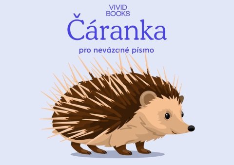 : Český jazyk - Čáranka pro nevázané písmo
