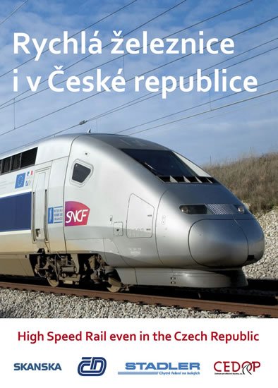 neuveden: Rychlá železnice i v České republice / High Speed Rail even in the Czech Re neuveden: Rychlá železnice i v České republice / High Speed Rail even in the Czech Re