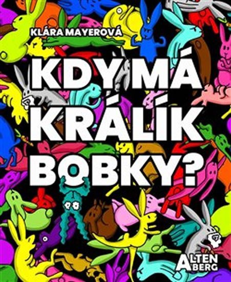 Mayerová Klára: Kdy má králík bobky?