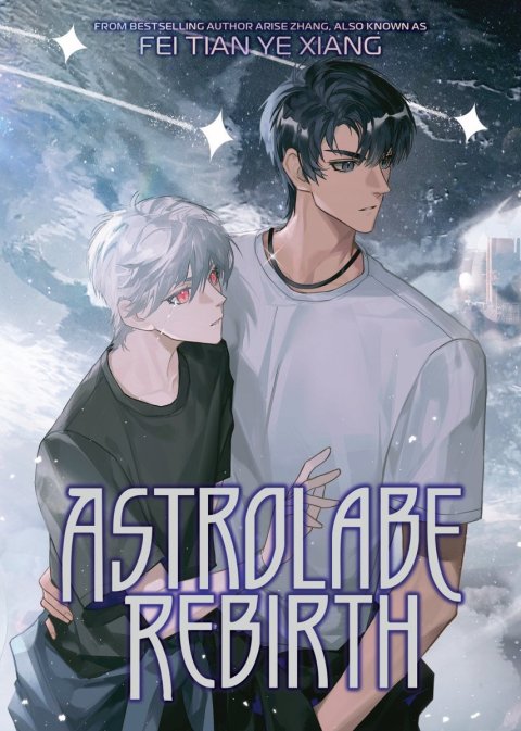 Fei Tian Ye Xiang: Astrolabe Rebirth (Novel)