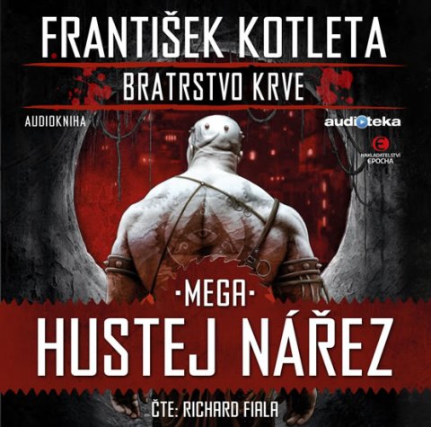Kotleta František: Mega hustej nářez - Bratrstvo krve 3 - CDmp3 (Čte Richard Fiala)
