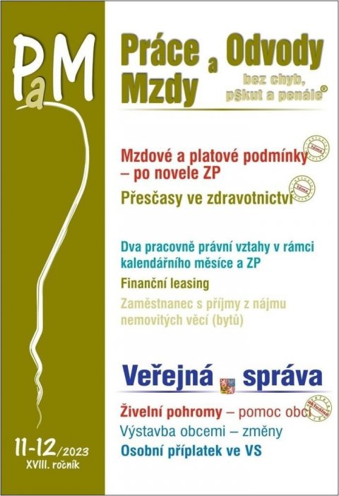 neuveden: PaM 11-12/2023 Mzdové a platové problémy po novele zákoníku práce neuveden: PaM 11-12/2023 Mzdové a platové problémy po novele zákoníku práce