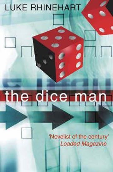 Rhinehart Luke: The Dice Man