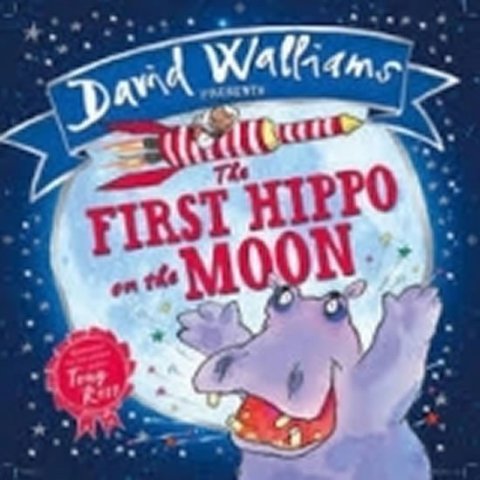 Walliams David: The First Hippo on the Moon