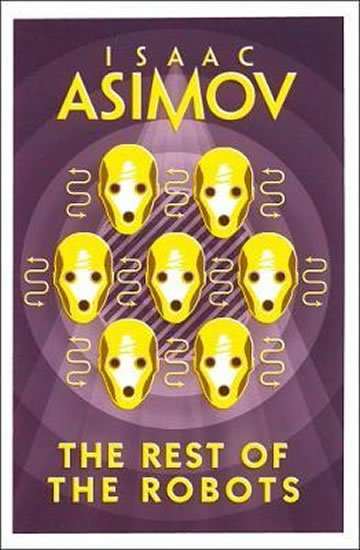 Asimov Isaac: The Rest of the Robots