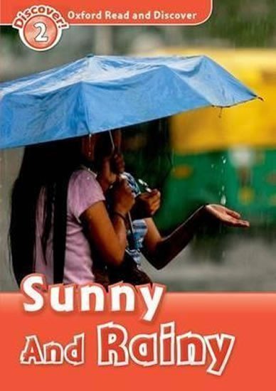 Spilsbury Louise: Oxford Read and Discover Level 2 Sunny and Rainy