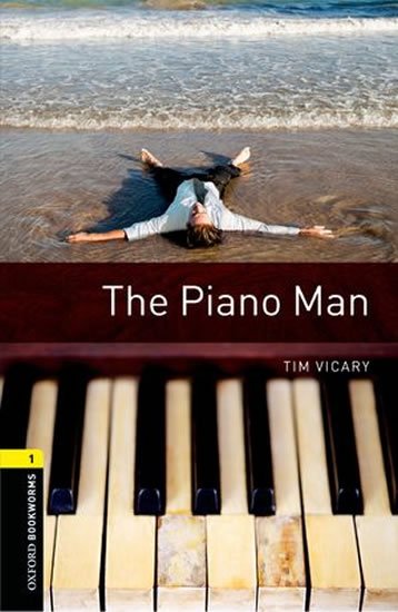 Vicary Tim: Oxford Bookworms Library 1 The Piano Man (New Edition)