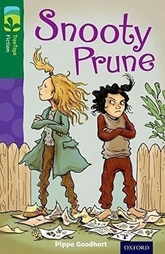 Goodhart Pippa: Oxford Reading Tree TreeTops Fiction 12 More Pack A Snooty Prune