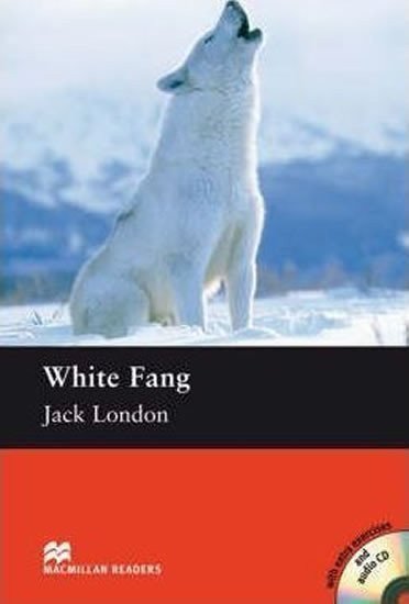 London Jack: Macmillan Readers Elementary: White Fang