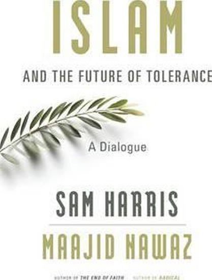 Harris Sam: Islam and Future Of Tolerance