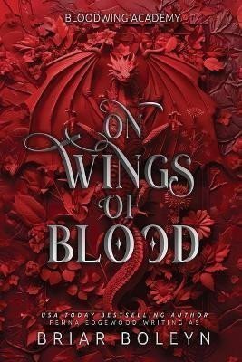 Boleyn Briar: On Wings of Blood