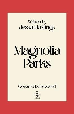 Hastings Jessa: Magnolia Parks