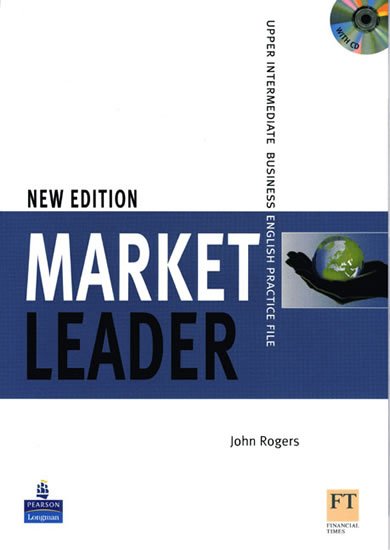 Rogers John: Market Leader New Edition Upper Intermediate Practice File w/ CD Pack Rogers John: Market Leader New Edition Upper Intermediate Practice File w/ CD Pack