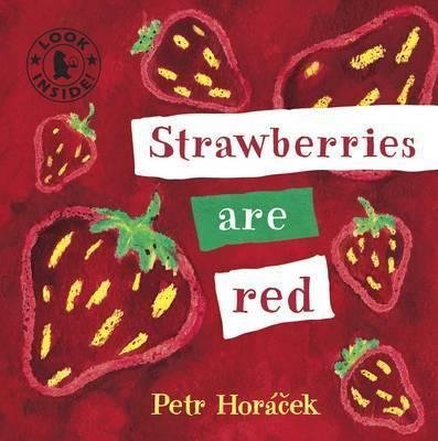 Horáček Petr: Strawberries are red
