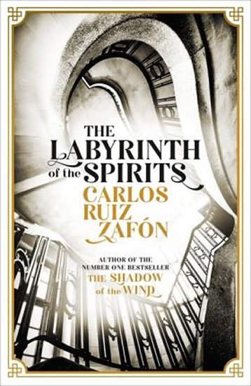 Zafón Carlos Ruiz: The Labyrinth Of the Spirits Zafón Carlos Ruiz: The Labyrinth Of the Spirits