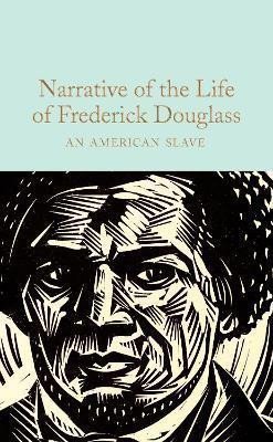 Douglass Frederick: Narrative of the Life of Frederick Douglass: An American Slave