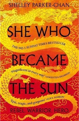 Parker-Chan Shelley: She Who Became the Sun Parker-Chan Shelley: She Who Became the Sun
