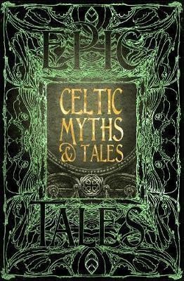 Jackson J. K.: Celtic Myths & Tales : Epic Tales