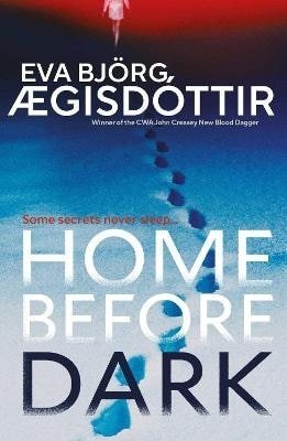 AEgisdottir Eva Bjoerg: Home Before Dark AEgisdottir Eva Bjoerg: Home Before Dark