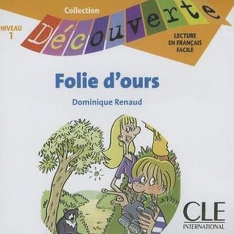 Renaud Dominique: Découverte 1 Adolescents: Folie d´ours - CD audio