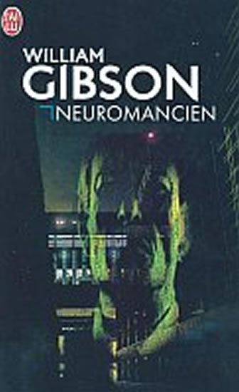 Gibson William: Neuromancien
