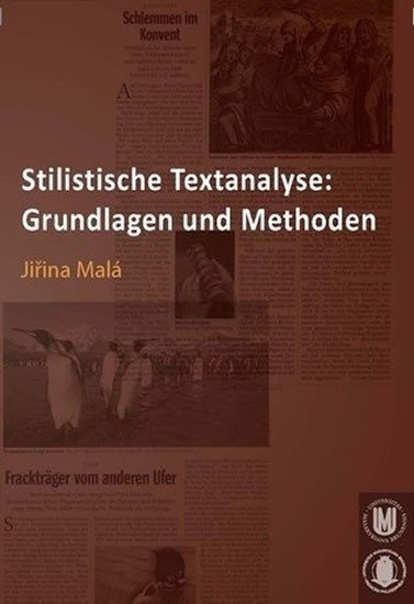 Malá Jiřina: Stilistische Textanalyse: Grundlagen und Methoden
