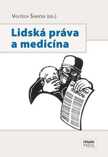 Šimíček Vojtěch: Lidská práva a medicína