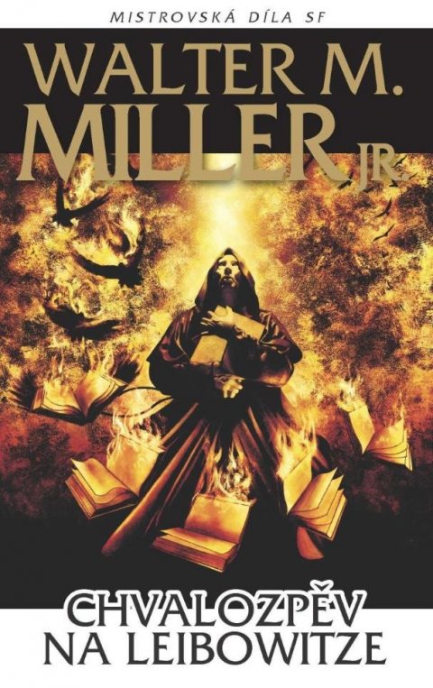 Miller Walter M.: Chvalozpěv na Leibowitze