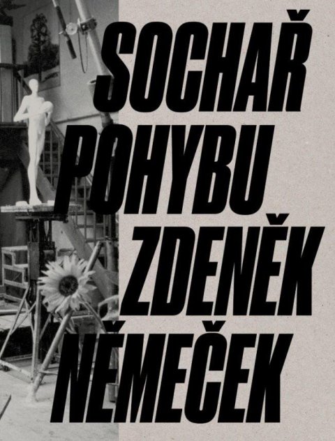 Volf Petr: Sochař pohybu Zdeněk Němeček Volf Petr: Sochař pohybu Zdeněk Němeček