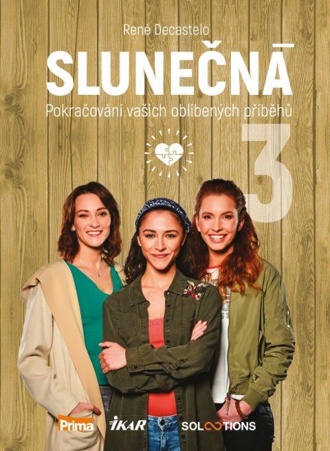 Decastelo René: Slunečná 3 - Pokračování vašich oblíbených příběhů Decastelo René: Slunečná 3 - Pokračování vašich oblíbených příběhů