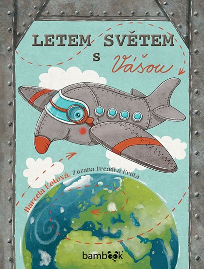 Kotová Marcela: Letem světem s Vášou