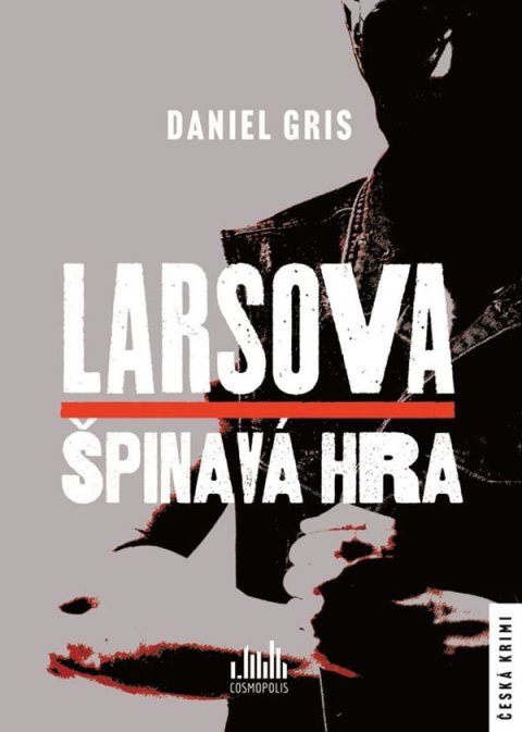 Gris Daniel: Larsova špinavá hra Gris Daniel: Larsova špinavá hra