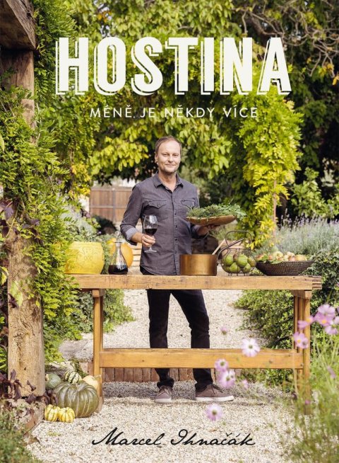 Ihnačák Marcel: Hostina - Méně je někdy více Ihnačák Marcel: Hostina - Méně je někdy více