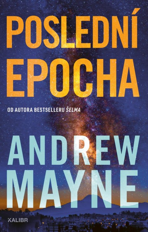 Mayne Andrew: Poslední epocha
