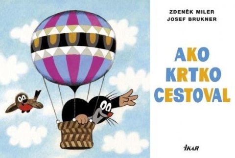 Miler Zdeněk: Ako krtko cestoval