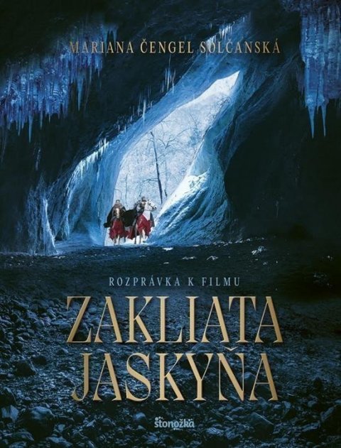 Čengel Solčanská Mariana: Zakliata jaskyňa (slovensky)