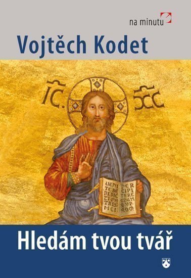 Kodet Vojtěch: Hledám tvou tvář