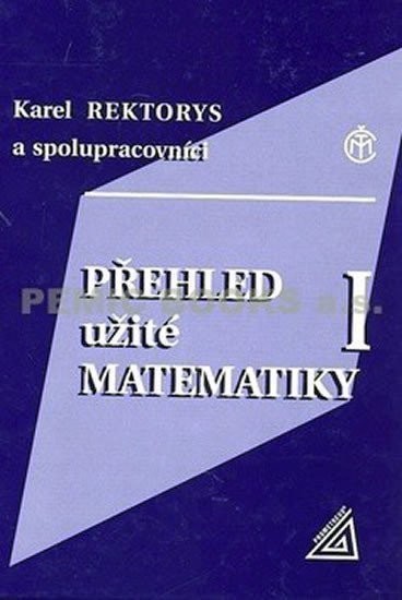 Rektorys Karel: Přehled užité matematiky I