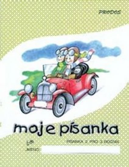 Mikulenková Hana: Moje písanka 2 - pro 3.ročník ZŠ Mikulenková Hana: Moje písanka 2 - pro 3.ročník ZŠ