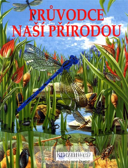 kolektiv autorů: Průvodce naší přírodou