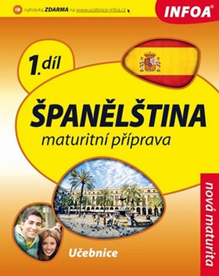 kolektiv autorů: Španělština 1 maturitní příprava - učebnice