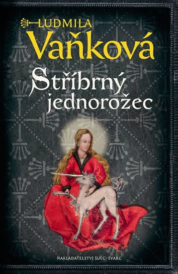 Vaňková Ludmila: Stříbrný jednorožec