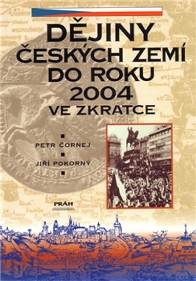 Čornej Petr: Dějiny českých zemí