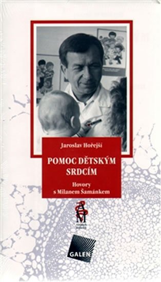 Hořejší Jaroslav: Pomoc dětským srdcím Hořejší Jaroslav: Pomoc dětským srdcím