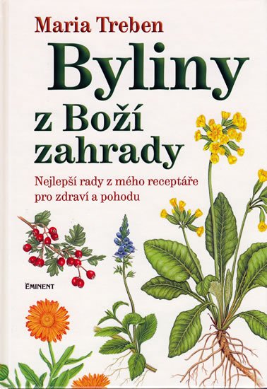 Treben Maria: Byliny z Boží zahrady Treben Maria: Byliny z Boží zahrady