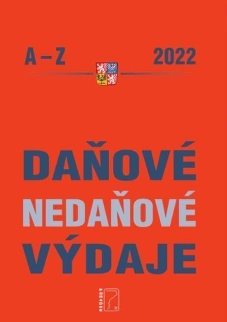 Děrgel Martin: Daňové a nedaňové výdaje 2022, Abecedně seřazeny daňové a nedaňové výdaje s