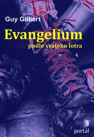 Gilbert Guy: Evangelium podle svatého lotra