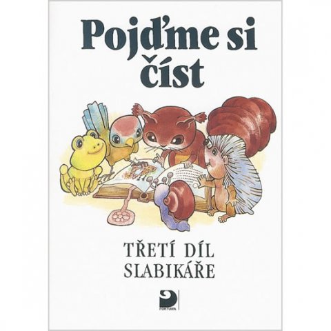 Čížková Miroslava, Linc Vladimír, Pišlová Simona, Brukner Jo: Pojďme si číst (3. díl Slabikáře) Čížková Miroslava, Linc Vladimír, Pišlová Simona, Brukner Jo: Pojďme si číst (3. díl Slabikáře)