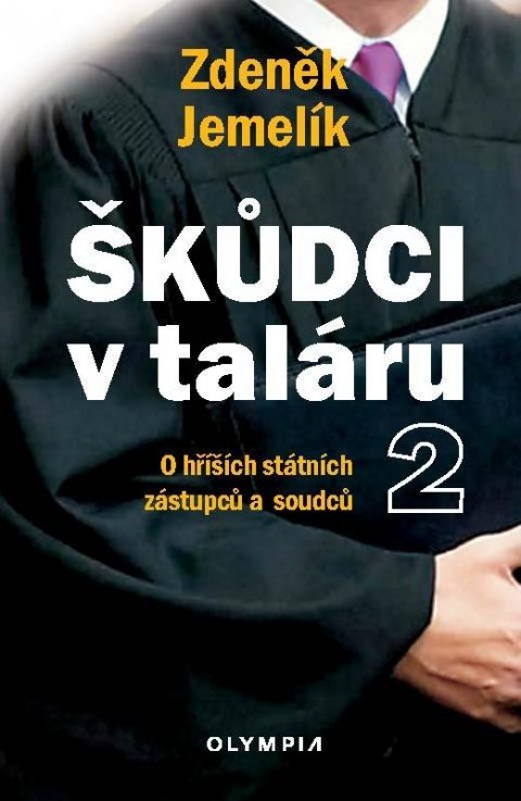 Jemelík Zdeněk: Škůdci v taláru 2 - O hříších státních zástupců a soudců