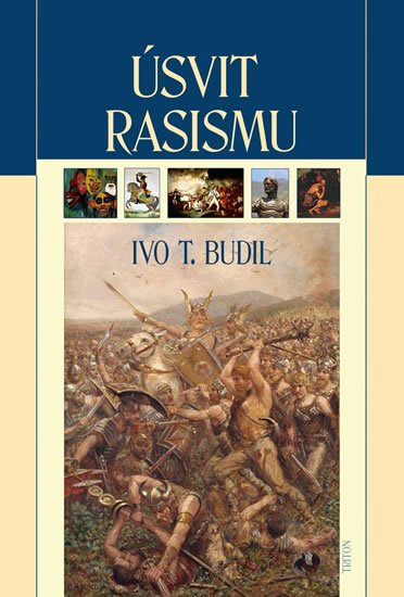Budil Ivo T.: Úsvit rasismu
